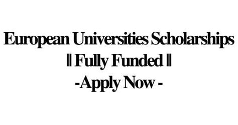 European Universities Scholarships || Fully Funded || Apply Now - OYA Opportunities | OYA ...