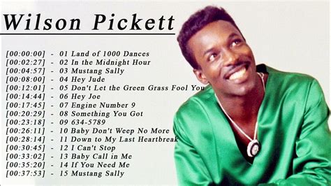 Wilson Pickett - Wilson Pickett Greatest Hits Full Album 2022 - Best ...