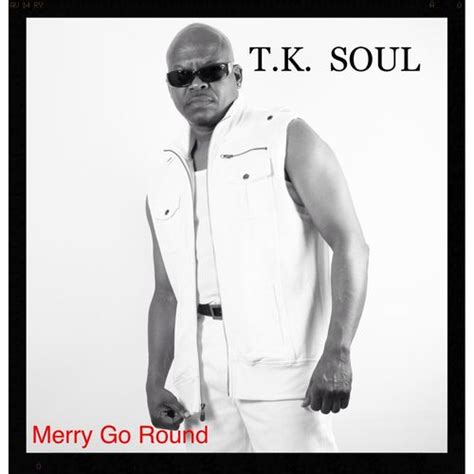 Merry Go Round (Single) by Tk Soul