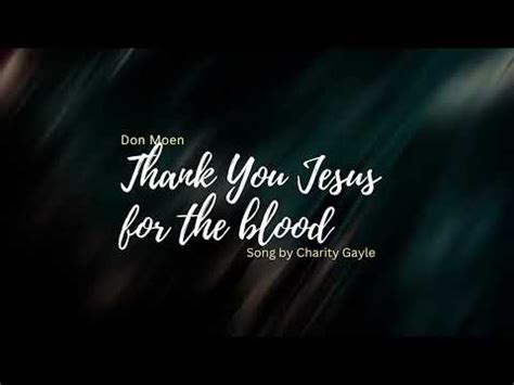 Thank You Jesus For The Blood Lyrics - Don Moen - Zion Lyrics