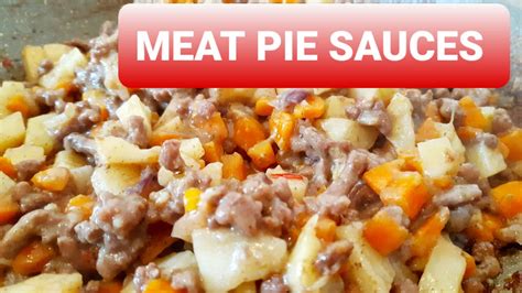 HOW TO MAKE MEAT PIE SAUCES - YouTube