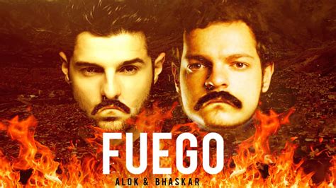 Alok & Bhaskar - FUEGO (Original Mix) - YouTube