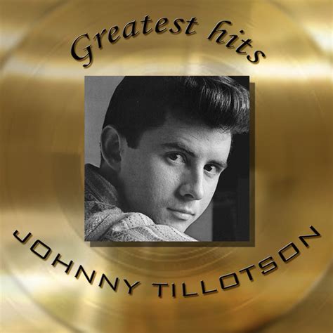 Greatest Hits Album by Johnny Tillotson | Lyreka