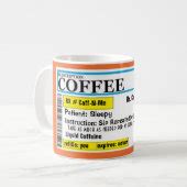 Funny Prescription Coffee Mug | Zazzle