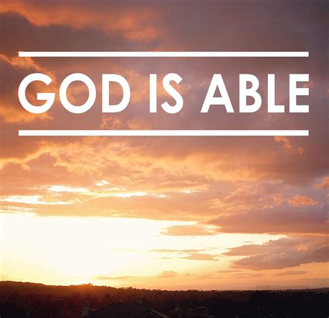 God Is Able Bible Quotes - ShortQuotes.cc