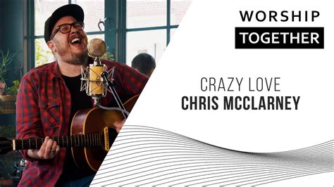 Chris McClarney // Crazy Love // New Song Cafe - YouTube