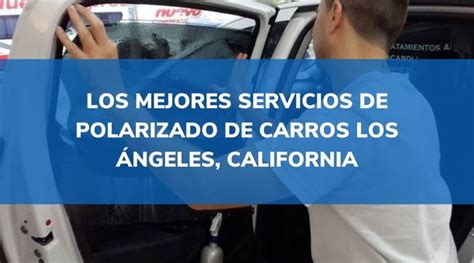 Polarizado de Carros cerca de mi en Los Ángeles | ¡TOP 5!