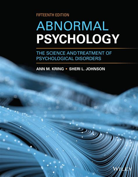 Abnormal Psychology: The Science and Treatment of Psychological Disorders 15th Edition by Ann M ...