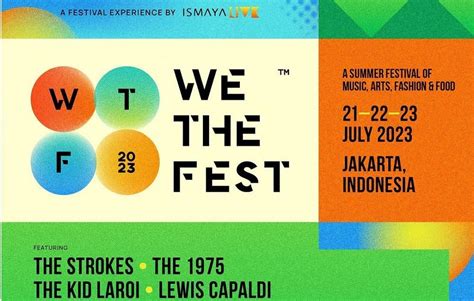 Line Up dan Daftar Harga Tiket Konser We The Fest 2023, Ada The 1975 sampai Lewis Capaldi ...