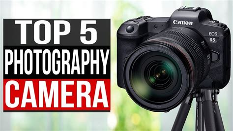 TOP 5: Best Camera For Photography 2022 - YouTube