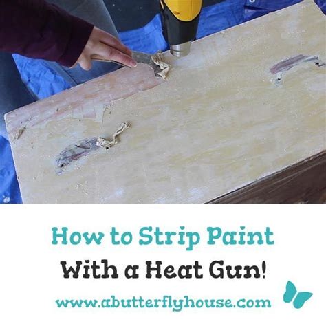 How to Strip Paint With a Heat Gun - A Butterfly House