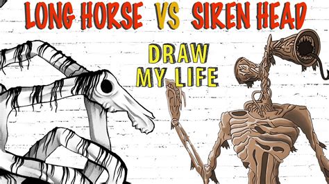 Long Horse vs Siren Head : Draw My Life - YouTube