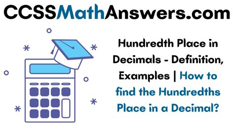 Hundredth Place in Decimals – Definition, Examples | How to find the ...