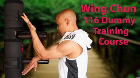 Wing Chun 116 Dummy training course - YouTube