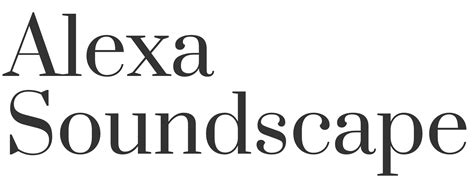 Alexa Soundscape