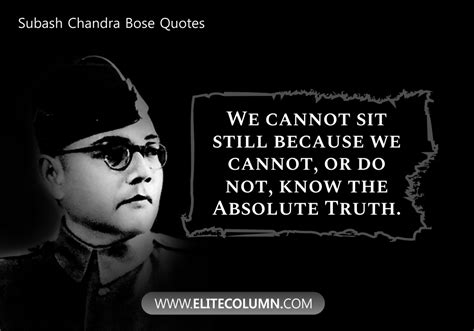 10 Subhash Chandra Bose Quotes For Loving Your Country | EliteColumn