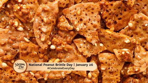 NATIONAL PEANUT BRITTLE DAY - January 26 - National Day Calendar