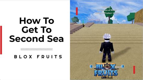 How to Get to the Second Sea in Blox Fruits: A Step-By-Step Guide ...