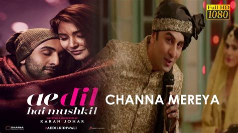 Channa mereya (Full Song) With Lyrics [HD] |Arijit Singh | Ranbir ...