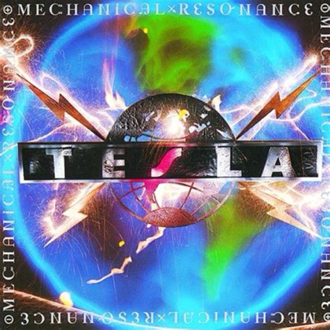 Tesla - Mechanical Resonance | Tesla songs, Rock album covers, Tesla