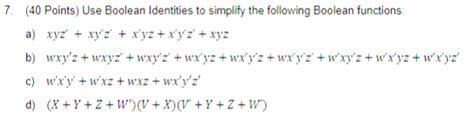 Solved (40 Points) Use Boolean Identities to simplify the | Chegg.com