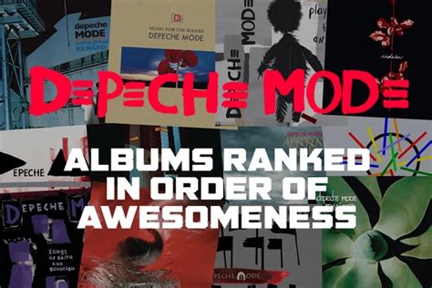 Depeche Mode Albums Ranked in Order of Awesomeness