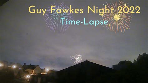 Guy Fawkes Night 2022 Time-Lapse - YouTube