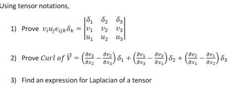 Solved Using tensor notations, |8, 5, 5а 1) Prove ViUj€ijk | Chegg.com