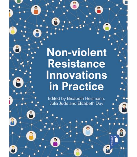 Non-violent Resistance Innovations in Practice - Pavilion Publishing