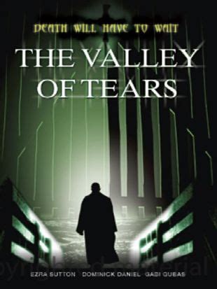 The Valley of Tears (2006) - Peter Engert | Synopsis, Characteristics ...