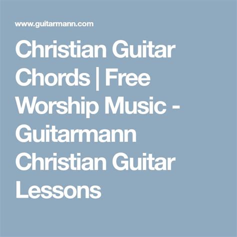 Christian Guitar Chords | Free Worship Music - Guitarmann Christian ...