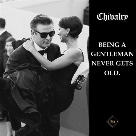 Chivalry www.gentlemans-essentials.com | Gentleman quotes, Gentleman ...