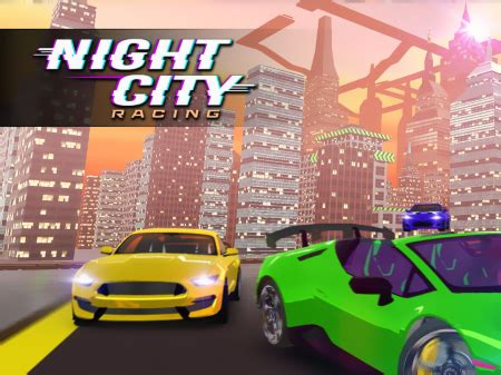 Night City Racing - Play on Game Karma