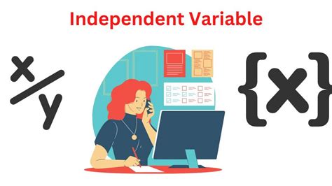 Independent Variable - Definition, Types and Examples