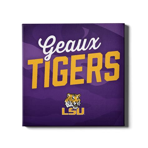 LSU Tigers "Geaux Tigers" Officially Licensed Canvas - College Wall Art