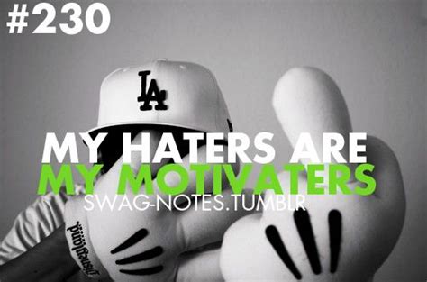 Haters - Fueling my fire since forever. | Swag quotes, Quotes about haters, Jokes quotes