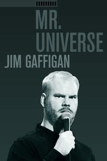 Jim Gaffigan: Mr. Universe (2012) — The Movie Database (TMDB)