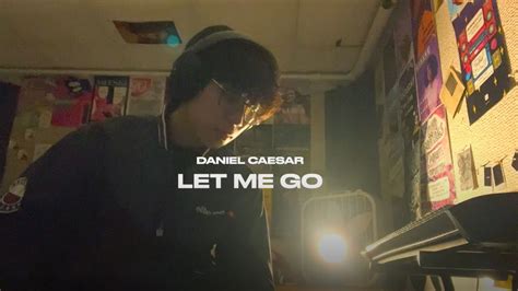 Let Me Go - Daniel Caesar (hongjoin live cover) - YouTube