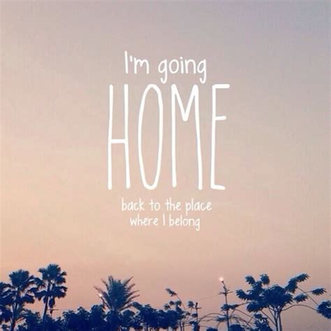 "Home" by Daughtry Amen home is where the heart is I have been told therefore I go | Going home ...