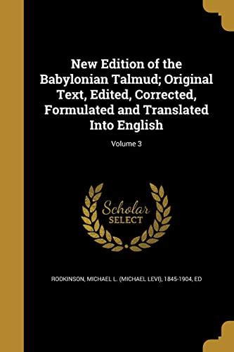 New Edition of the Babylonian Talmud; Original Text, Edited, Corrected ...