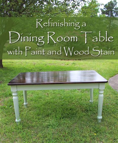 refinishing a dining room table with paint and wood stain, chalk paint ...
