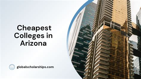 10 Cheapest Colleges in Arizona for International Students - Global Scholarships