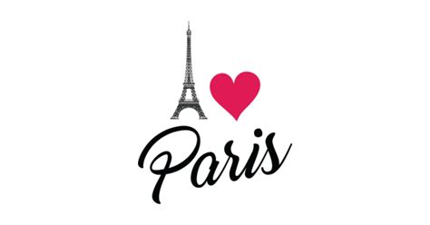 I Love Paris - Paris - Sticker | TeePublic