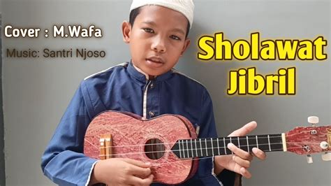 ️ Sholawat Jibril Lirik Youtube