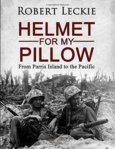 Helmet for My Pillow by Robert Leckie (Paperback, 2019) | eBay