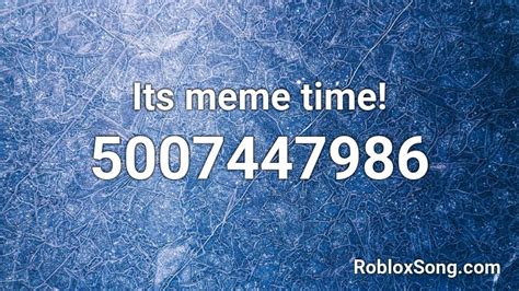 Its meme time! Roblox ID - Roblox music codes