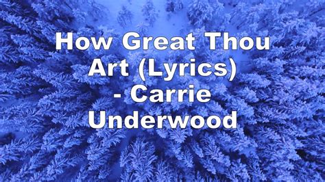 How Great Thou Art (Lyrics) - Carrie Underwood - YouTube