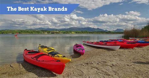 What Are The Best Kayak Brands Available To Buy RIGHT NOW?