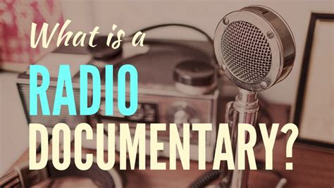 What Is A Radio Documentary