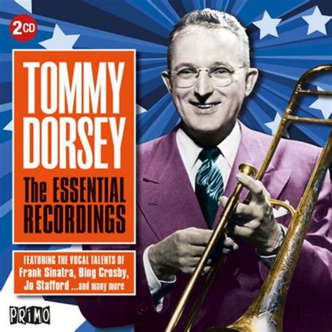 Tommy Dorsey - The Essential Recordings (CD) - Amoeba Music